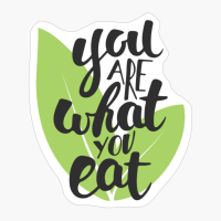 You Are What You Eat! - A Cute Gift For A Vegan Or A Vegetarian Who Loves Cute Animals!