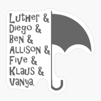 A Funny Gift For A Real Fan Of Luther, Diego, Vanya, Ben, Allison, Five And Klaus Hargreeves