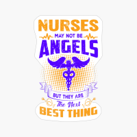 Nurses May Not Be Angels But They Are The Next Best Thing - Nurse Design