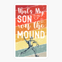 That's My Son On The Mound - Baseball Sunset Design