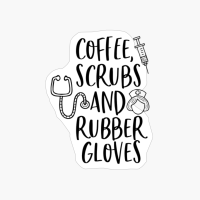 Coffee Scrubs Rubber Gloves - Nurse Design