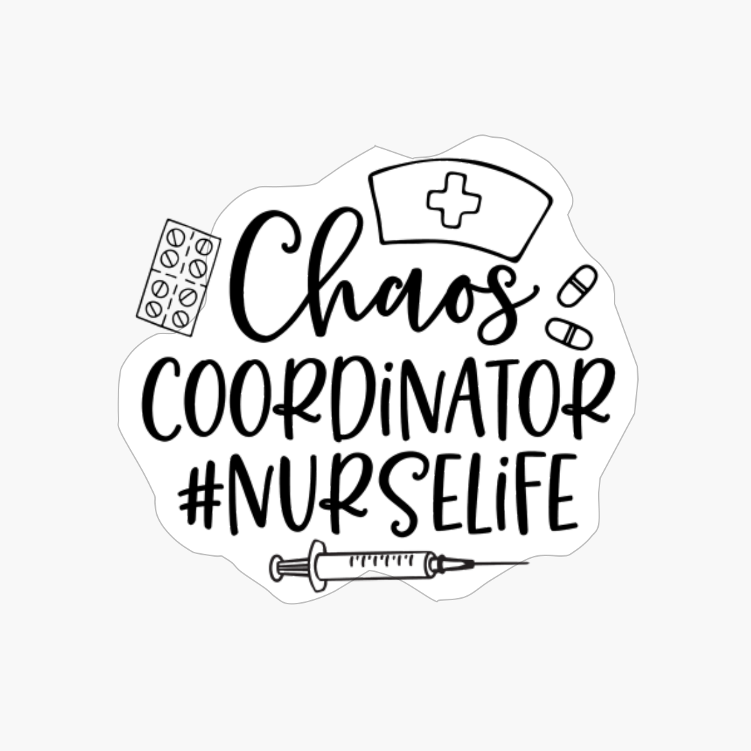 Chaos Coordinator - Nurse Design - Nurse Design