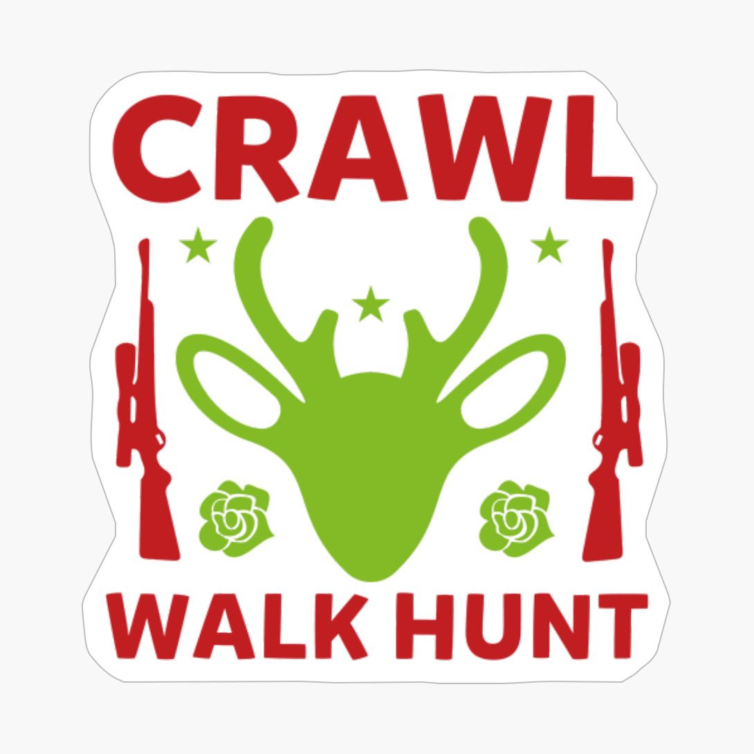 Crawl Walk Hunt