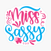 Miss Sassy