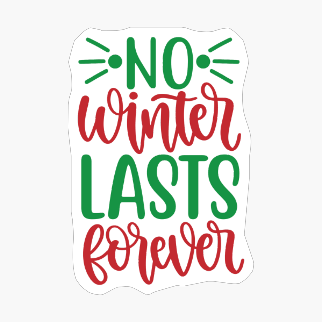 No Winter Lasts Forever