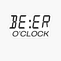 Beer O'CLOCK | Funny Birthday Gift Present | Beer Lover | Funny Drinking | Beer Humor