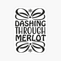 Dashing Through Merlot