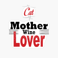 Cat Mother Wine Lover Funny Gift