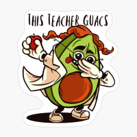 This Teacher Guacs, Funny Teacher And Guacamole Design
