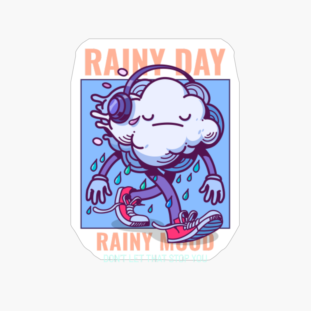 Rainy Day Rainy Mood