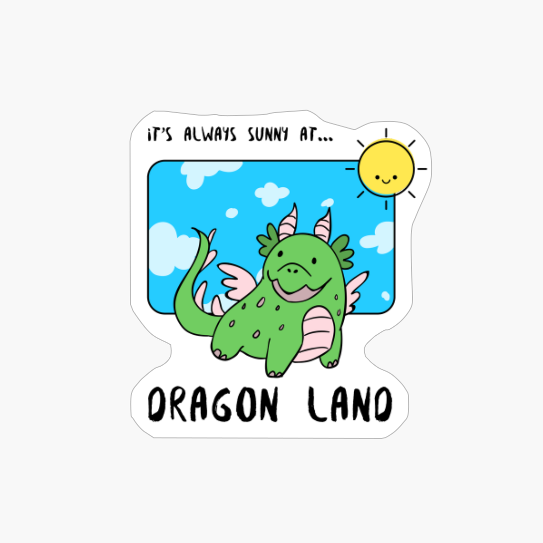 Always Sun At... Dragon Land