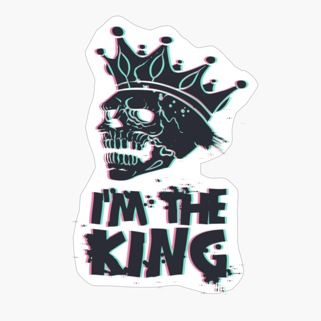 I Am The King
