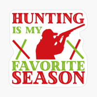 Hunting Is My Favorite Season