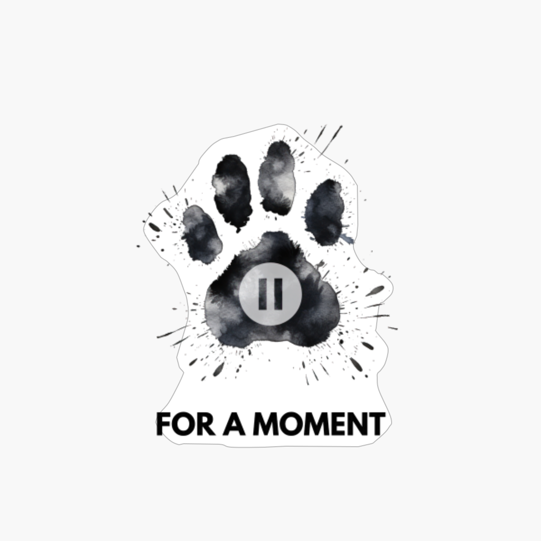 "Paws For A Minute" Paw Print Design For Mindful Living 6