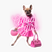 Frenchie Girl In Pink: "Good Girl"