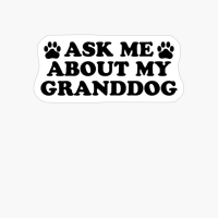 Ask About Granddog