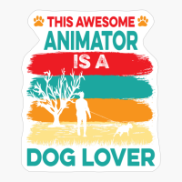 Awesome Animator Dog Lover