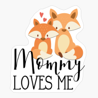 Fox Hearts Mommy Loves Me