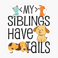 My Siblings Have Tails