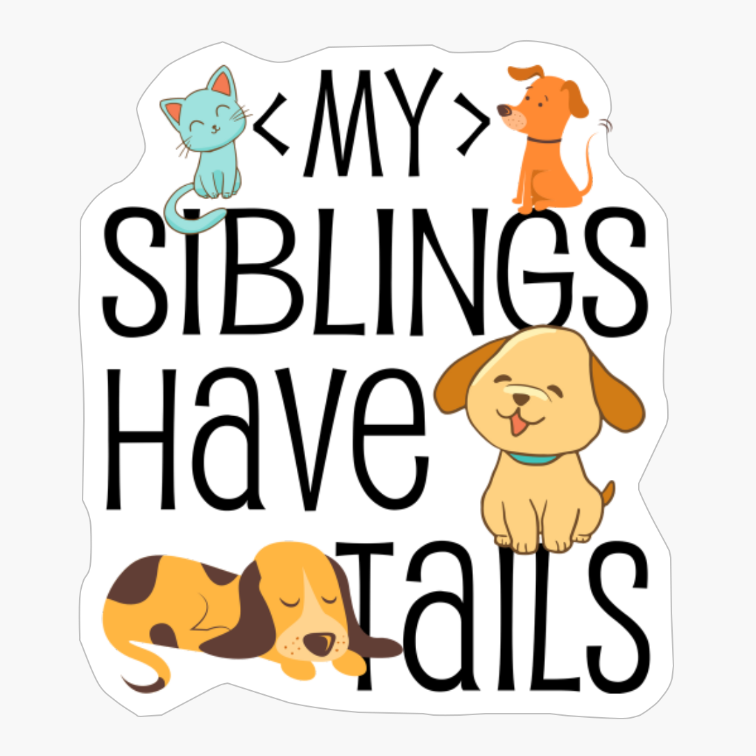 My Siblings Have Tails