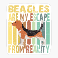 Beagles Are My Escape From Reality