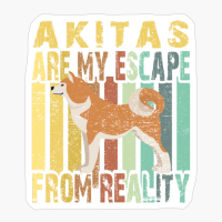 Akitas Are My Escape From Reality