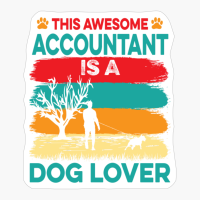 Awesome Accountant CPA Dog Lover Accounting