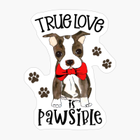 True Love Is Pawsible French Bulldog