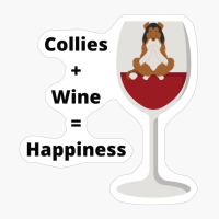 Cute Collie And Wine Lover Equals Happiness