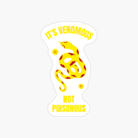 It's Venomous Not Poisonous Funny Reptile Pet Snake