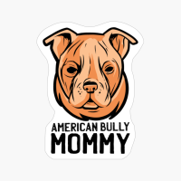 American Bully Mommy Bull Dog Mom