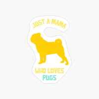 Just A Girl Who Loves Mama Funny Dog