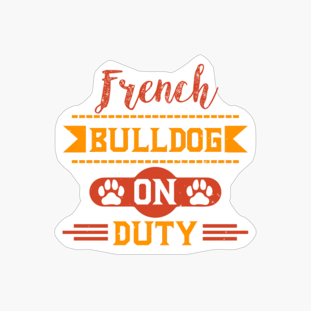 French Bulldog On Duty