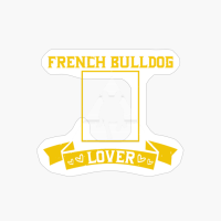 French Bulldog Lover