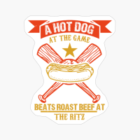 A Hot Dog At The Game Beats Roast Beef At The Ritz-01
