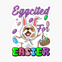 Eggcited For Easter