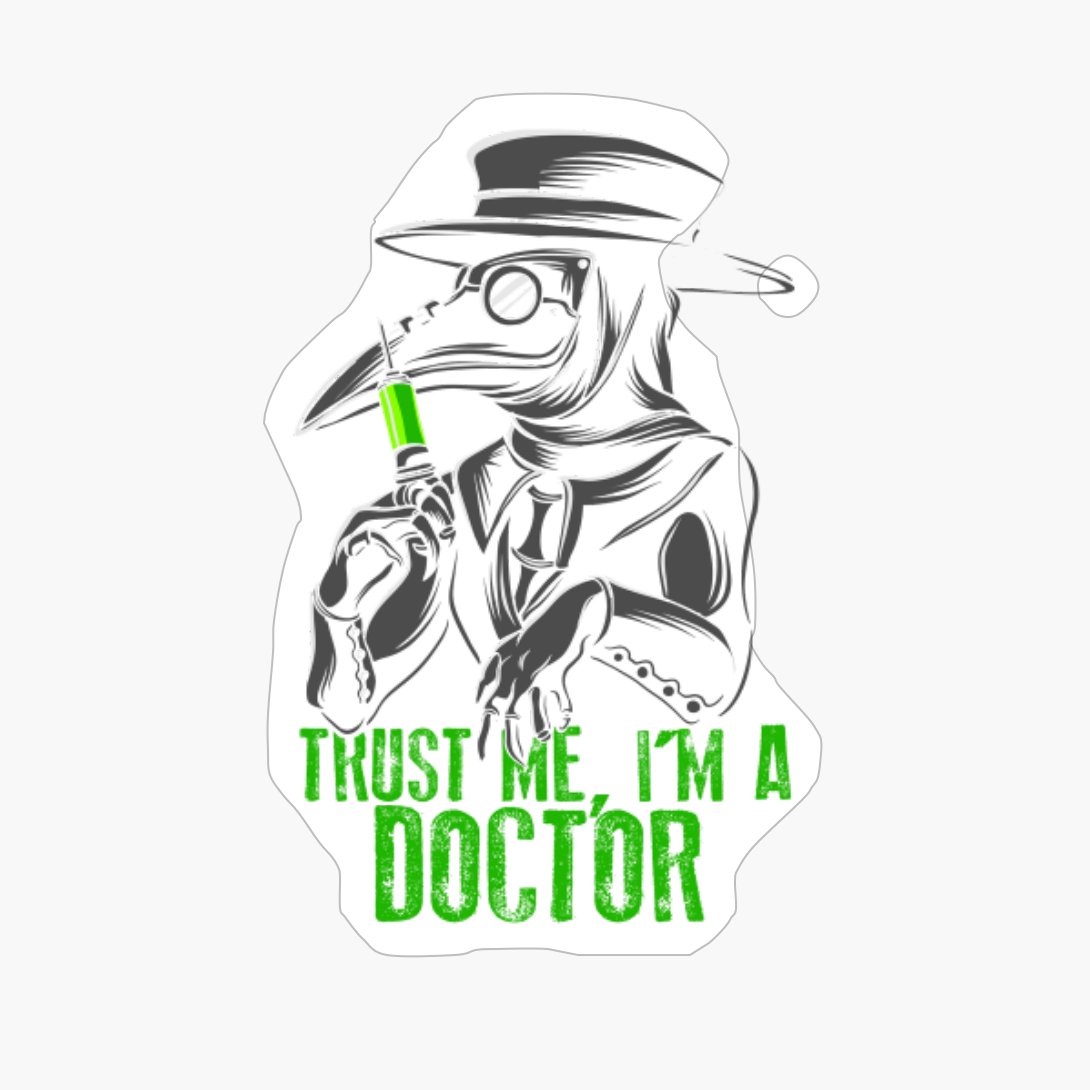 Trust Me I'm A Doctor, Goth Medieval Plague Doctor