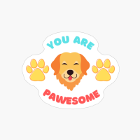 You Are Pawesome (Golden Retriever, Sitting, Dog Cute, Dog Funny