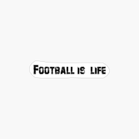 Football Is Life
