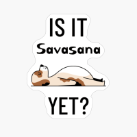 Is It Savasana Yet? - Doggo Yoga