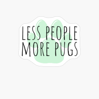 Less People More Pugs