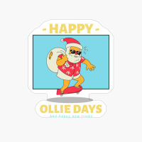 Happy Ollie Days And Happy New Tricks