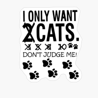 I Only Want Cats