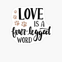 Love Is A Four Legged Word