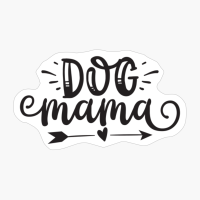 Dog Mama Perfect Gift For Dog Lover