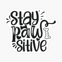 Stay Pawsitive Perfect Gift For Dog Lover