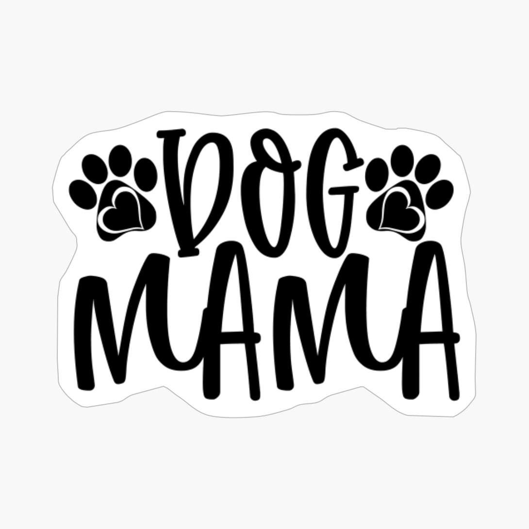 Dog Mama