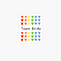 Team Bride - Hearts In Rainbow Colors