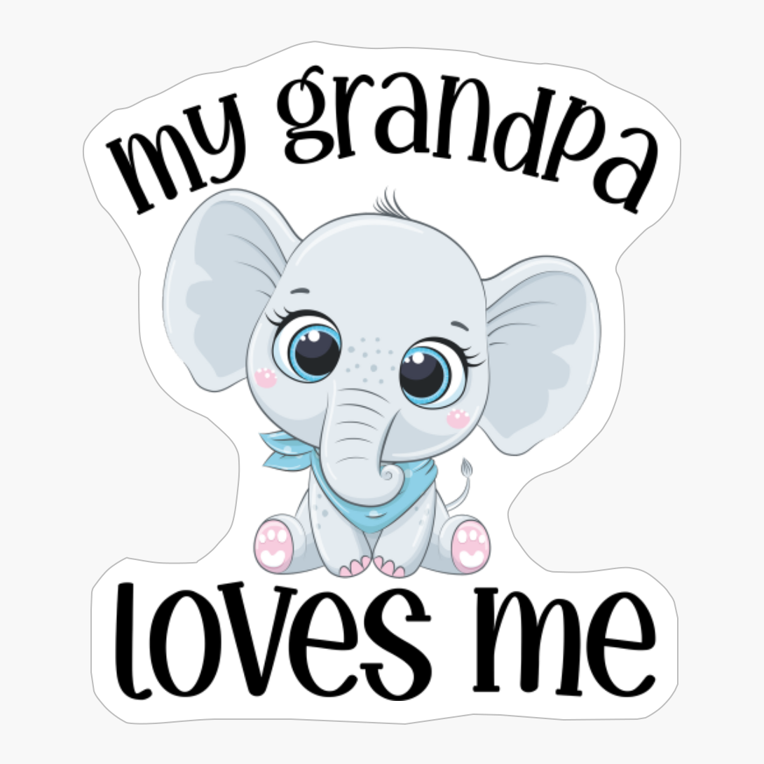 Blue Elephant My Grandpa Loves Me