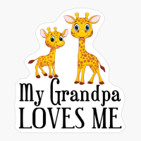 Giraffes My Grandpa Loves Me